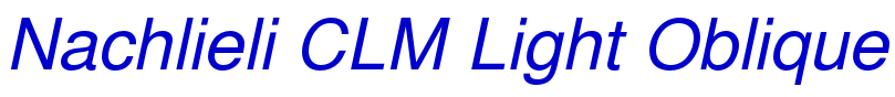 Nachlieli CLM Light Oblique шрифт